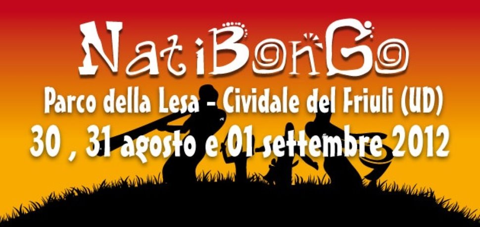 Natibongo 2012 a Cividale del Friuli - 30, 31 agosto 2012, primo settembre 2012 , ore 21