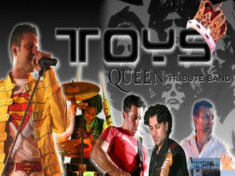 TOyS.....QUEEN COVER BAND!