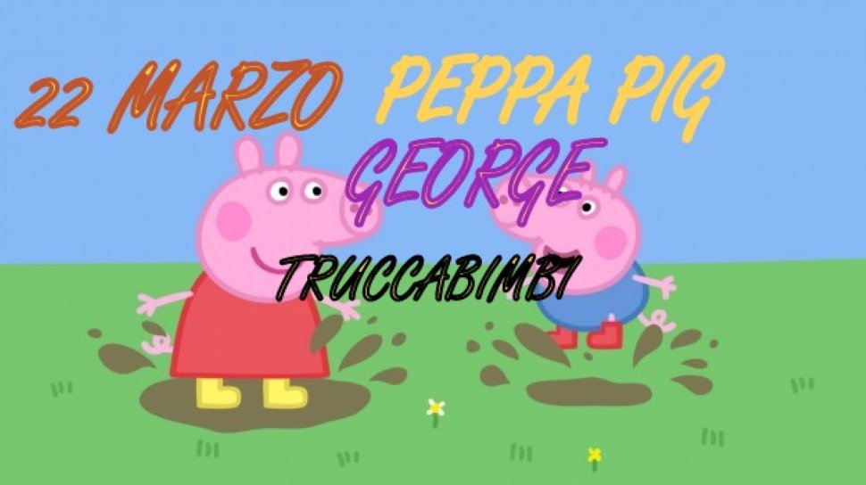 Arrivano PEPPA (PIG) E GEORGE!