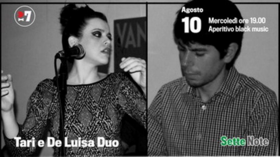 Mercoledì 10 Agosto dalle ore 19.00 | Aperitivo black music con il Duo Tari & De Luisa