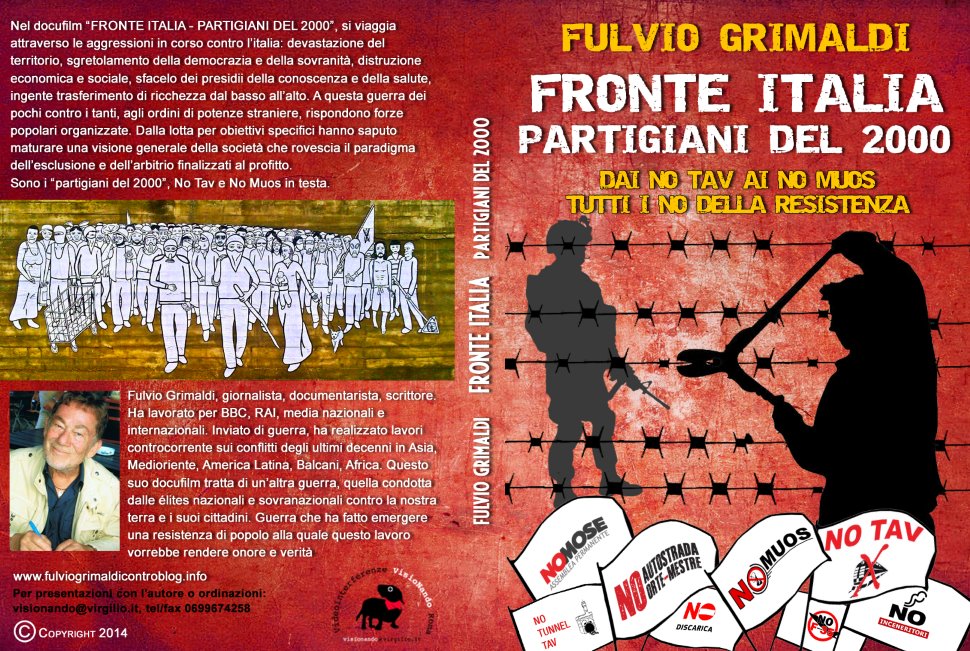docufilm di Fulvio Grimaldi:  "FRONTE ITALIA - I PARTIGIANI DEL 2000. Dai NO TAV ai NO MUOS tutti i NO della Resistenza" @CAS'AUPA
