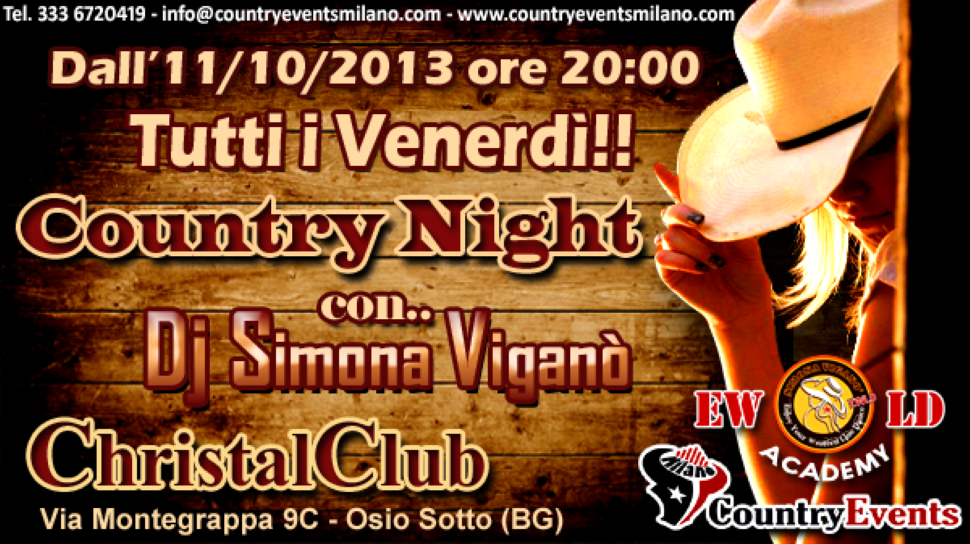 Venerdì 11/10/2013 Country Night con Dj Simona Viganò al Christal Club di Osio (BG)