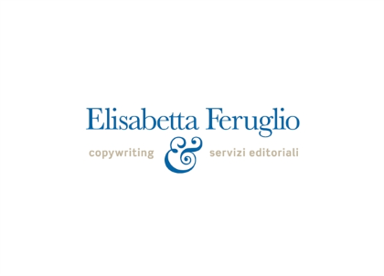 Elisabetta Feruglio Copywriting e Servizi Editoriali - Udine