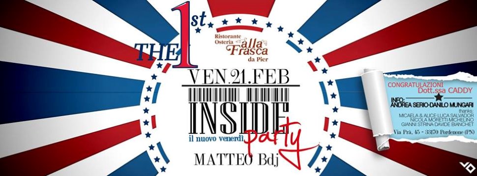★ Venerdì 21 Febbraio // INSIDE PARTY - il NUOVO VENERDI' // Alla Frasca ★