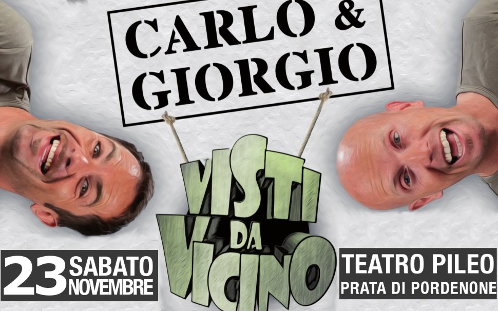 VISTI DA VICINO - Carlo & Giorgio